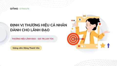 Định vị thương hiệu cá nhân dành cho lãnh đạo