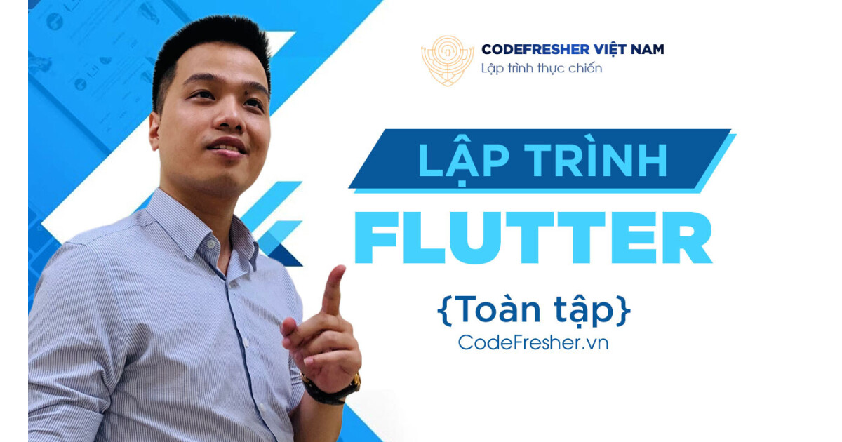 Lập trình Flutter toàn tập (2025)
